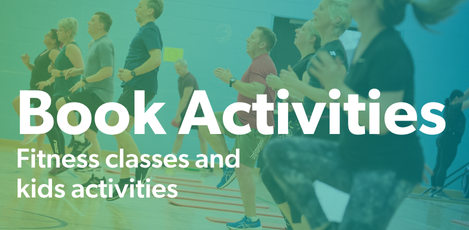 Book activities, fitness classes and kids activities